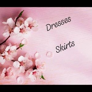 Dresses,skirts, dresses, skirts